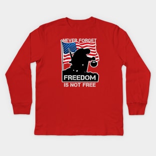 Never Forget Freedom Is Not Free, memorial day, military gift Kids Long Sleeve T-Shirt